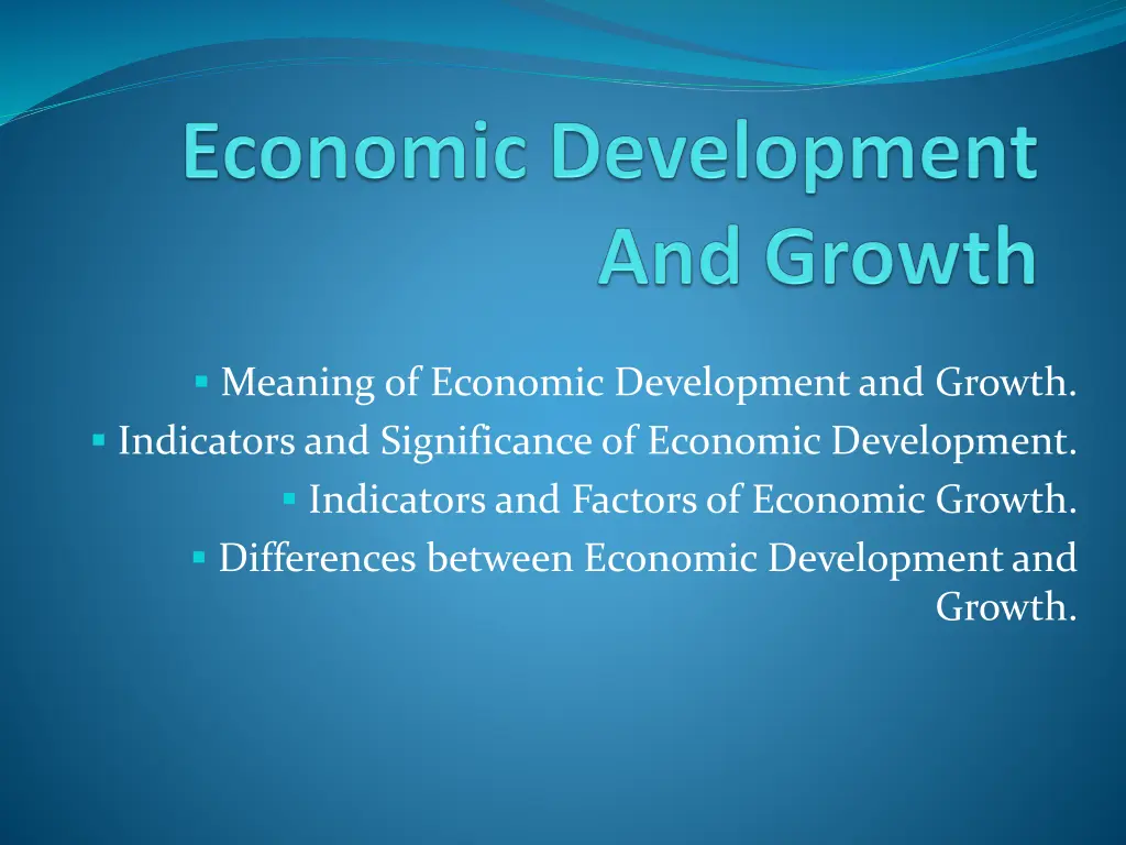 meaning of economic development and growth