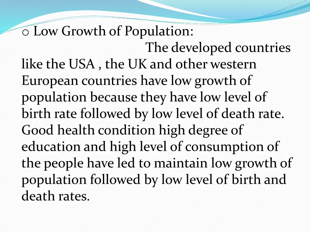 o low growth of population like