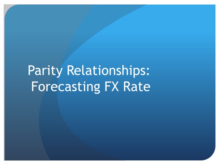 parity relationships forecasting fx rate