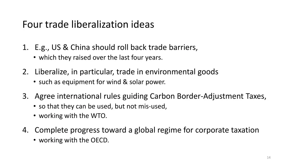 four trade liberalization ideas