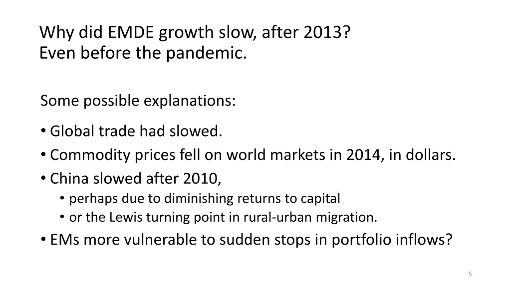 why did emde growth slow after 2013 even before