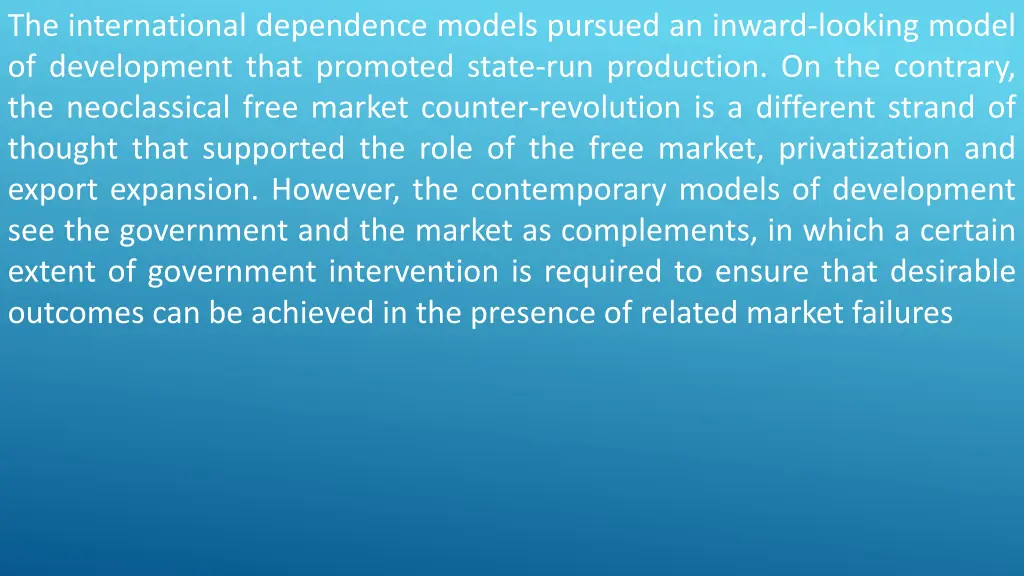 the international dependence models pursued