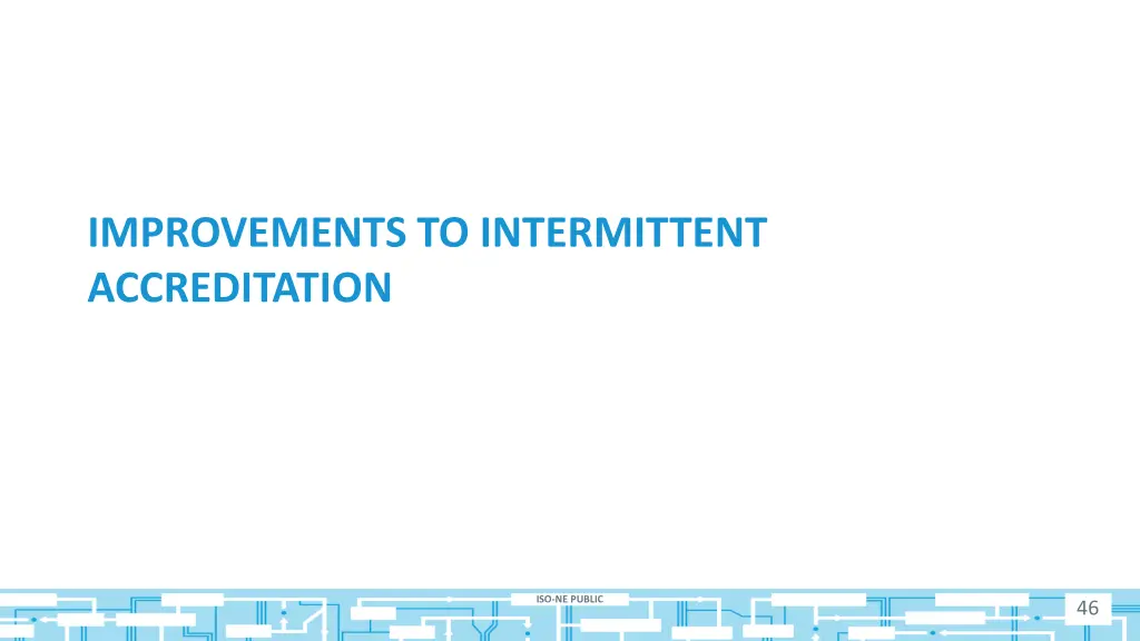 improvements to intermittent accreditation