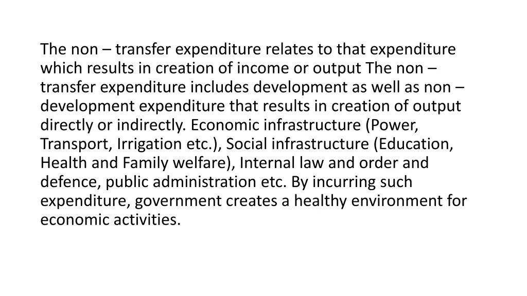 the non transfer expenditure relates to that