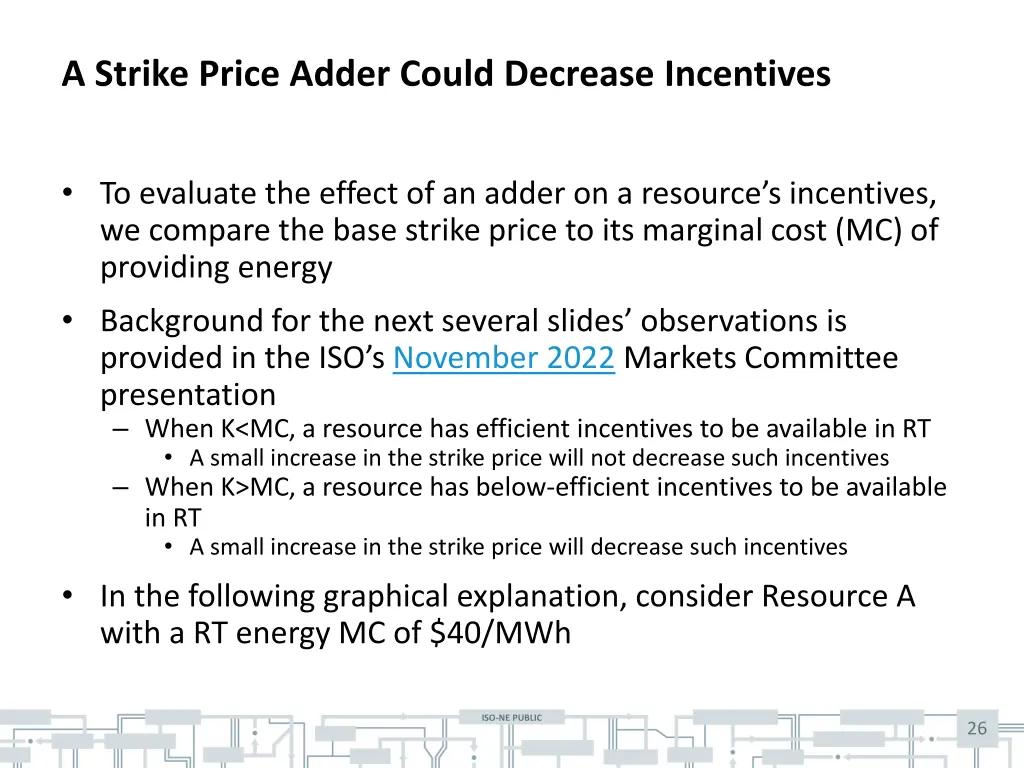 a strike price adder could decrease incentives