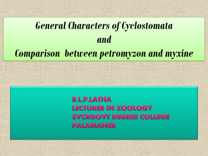 general characters of cyclostomata and comparison