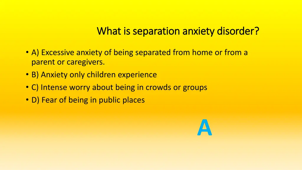 what is separation anxiety disorder what