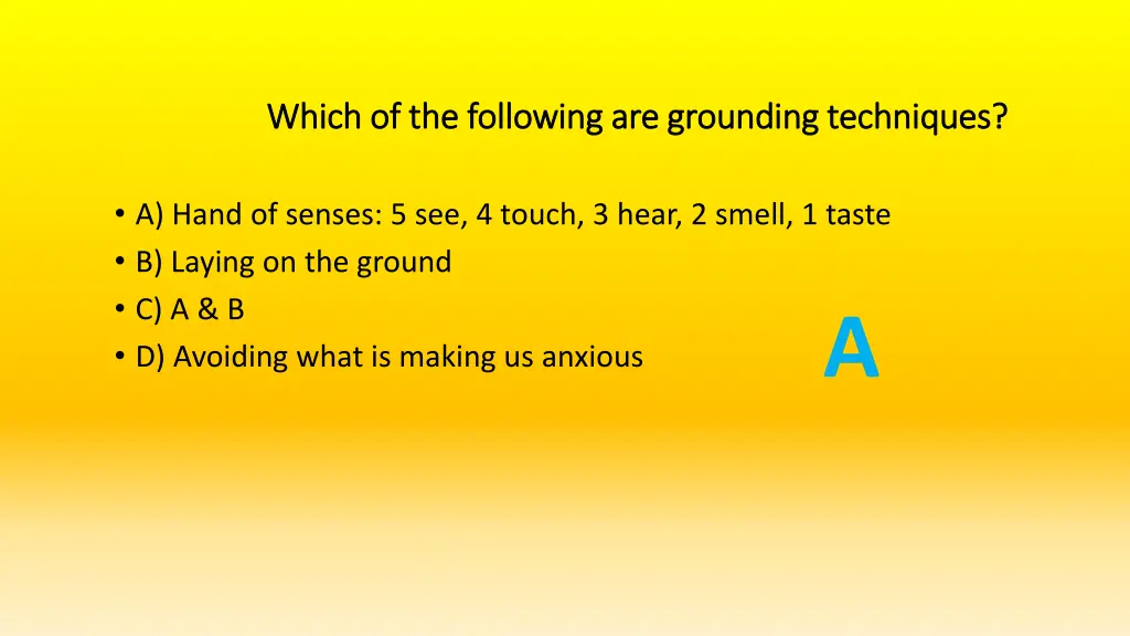 which of the following are grounding techniques