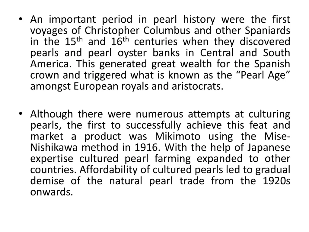 an important period in pearl history were