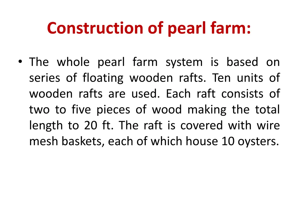 construction of pearl farm