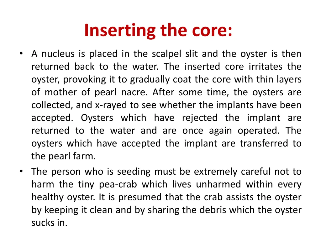 inserting the core