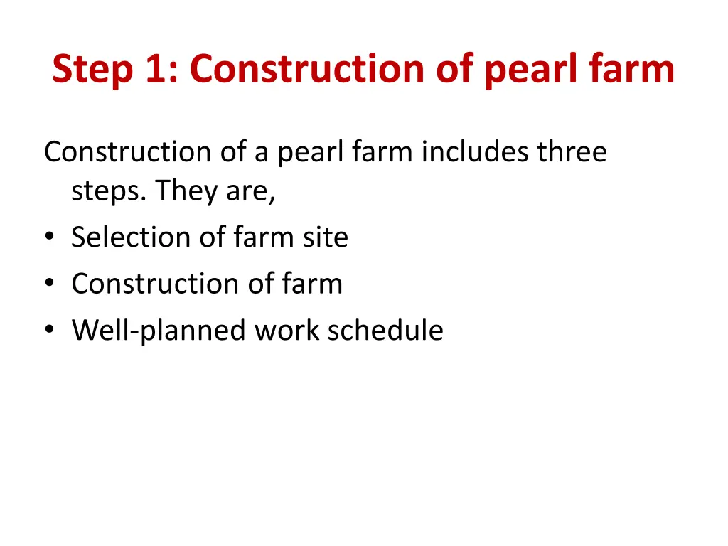 step 1 construction of pearl farm