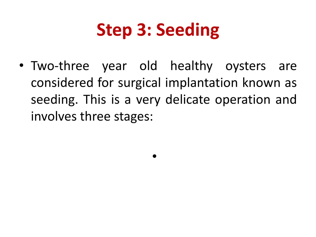 step 3 seeding