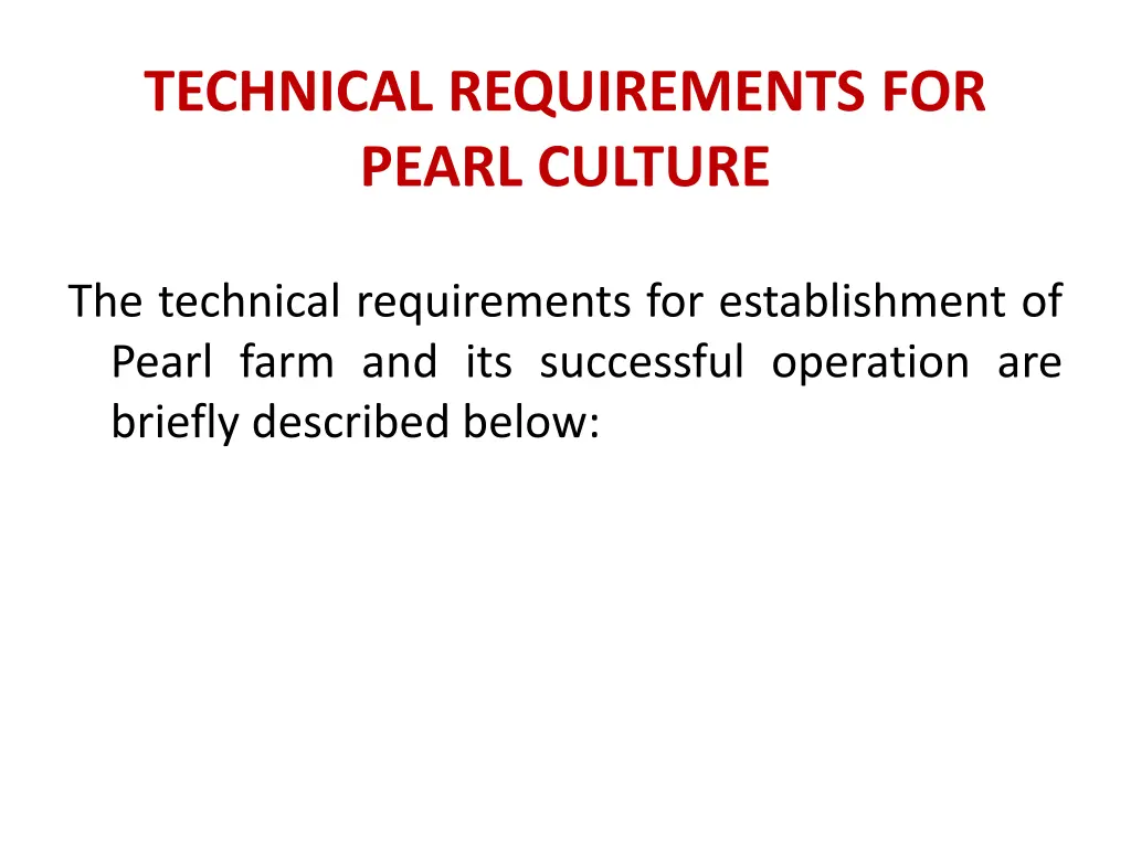 technical requirements for pearl culture