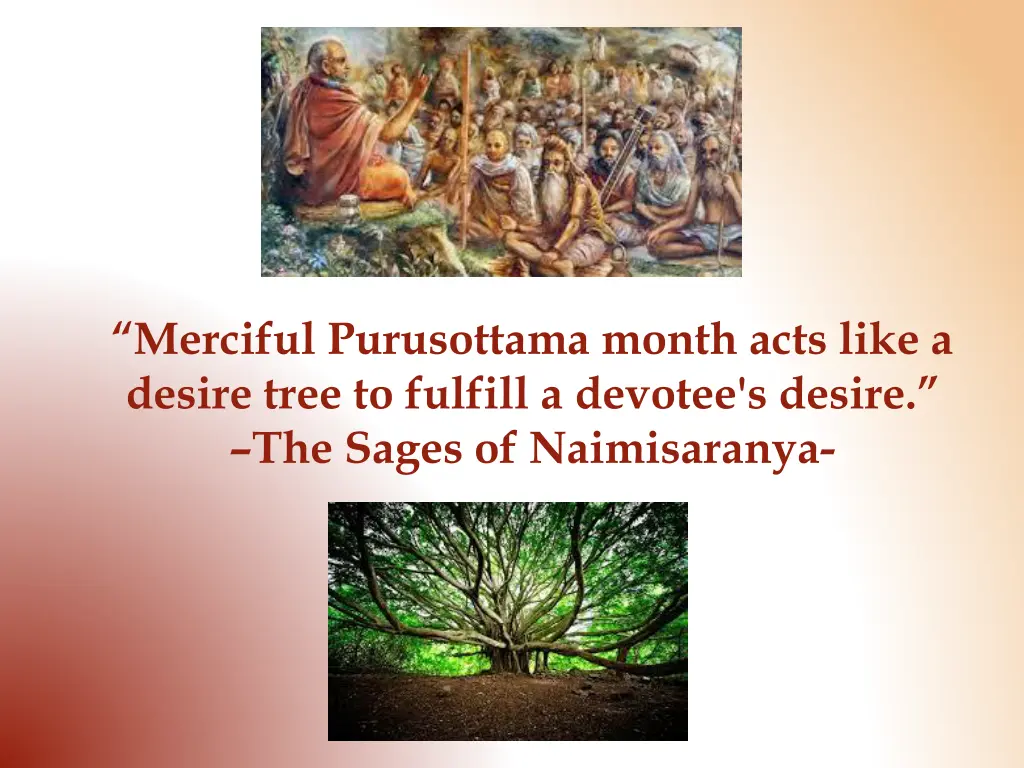 merciful purusottama month acts like a desire