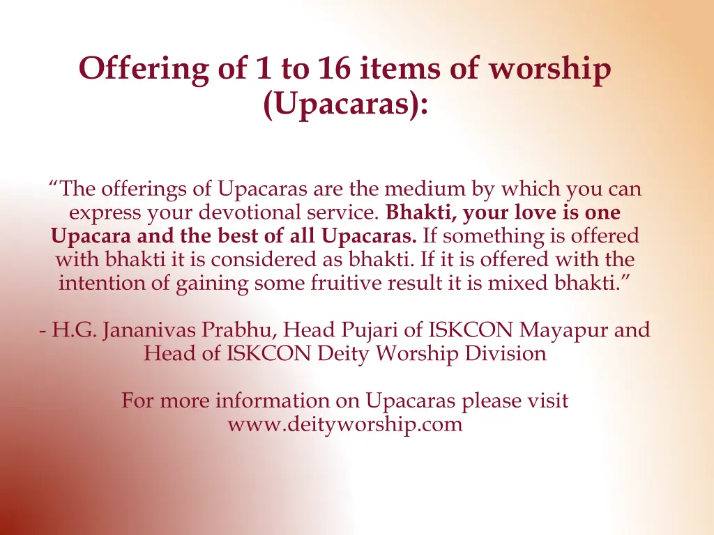 offering of 1 to 16 items of worship upacaras