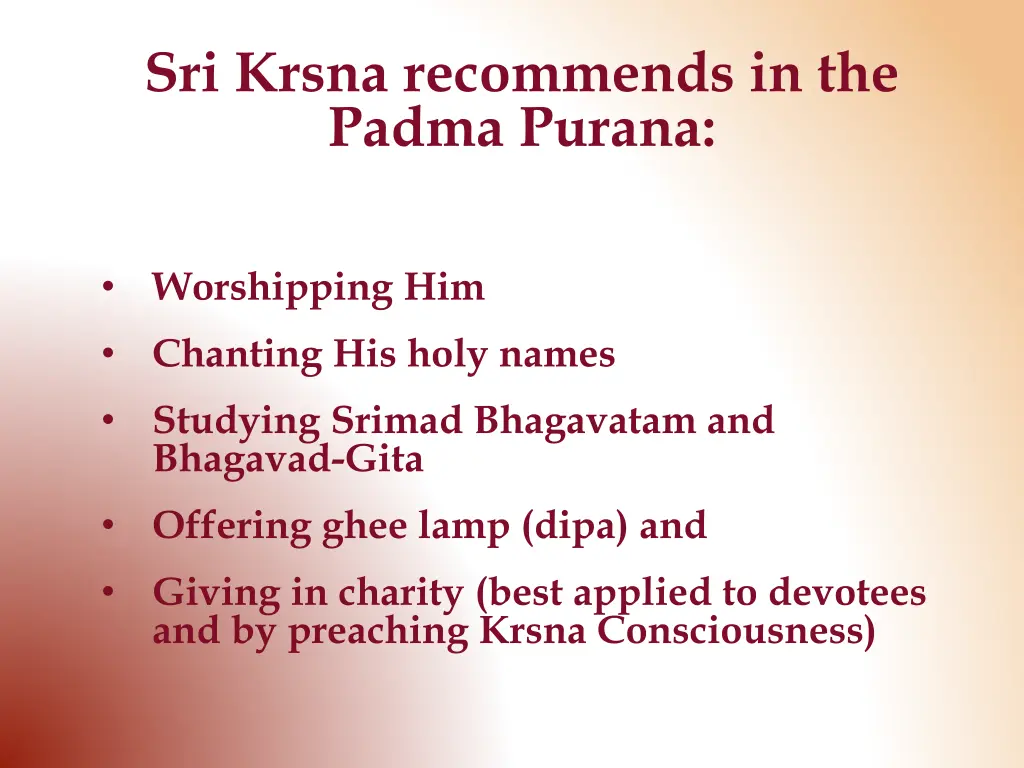 sri krsna recommends in the padma purana