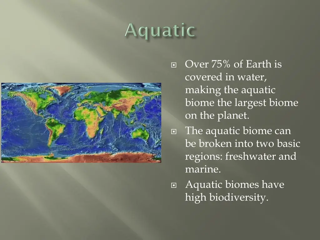 over 75 of earth is covered in water making