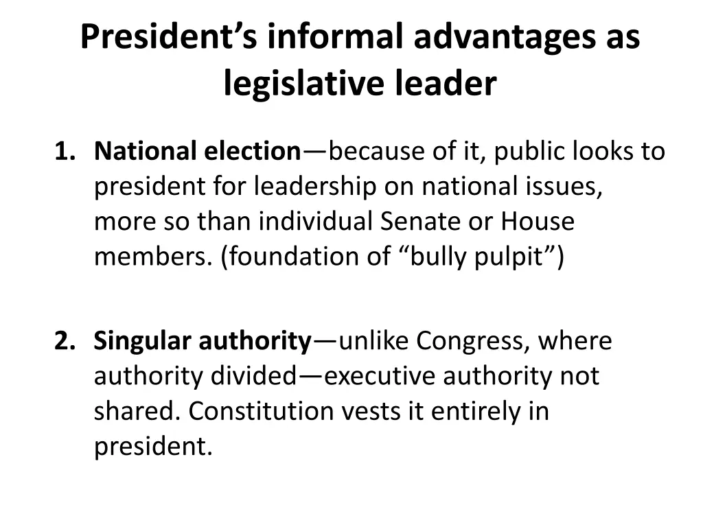 president s informal advantages as legislative