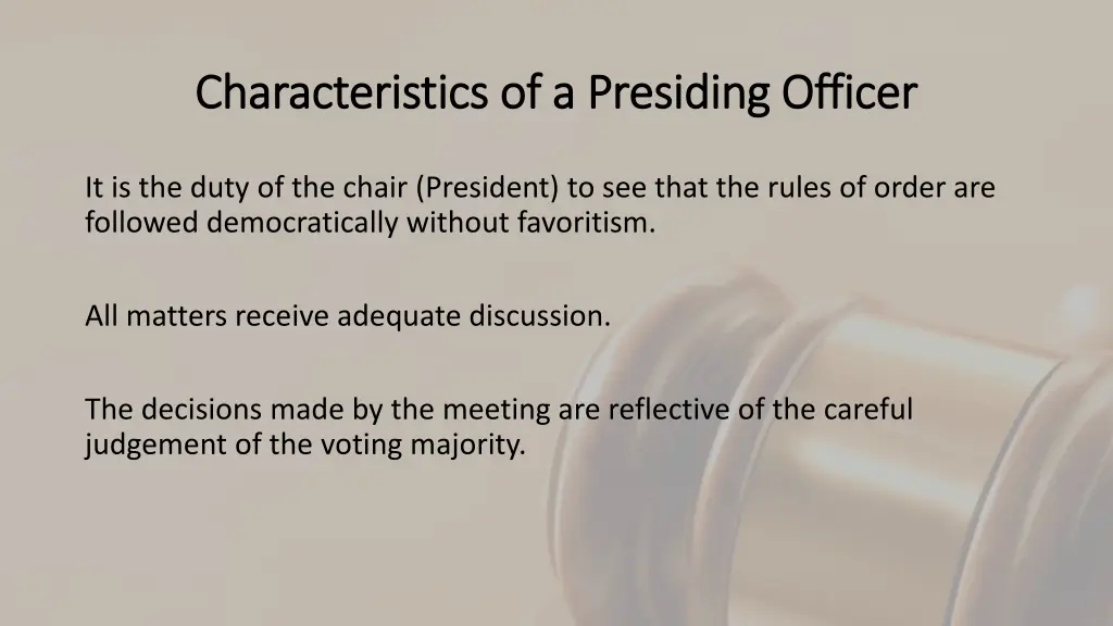 characteristics of a presiding officer