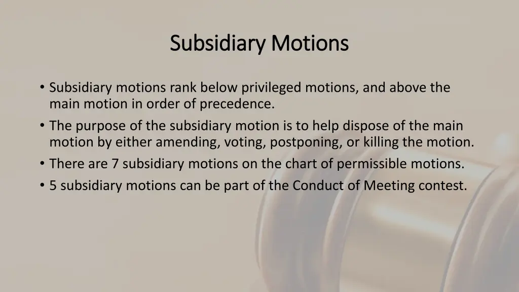 subsidiary motions subsidiary motions