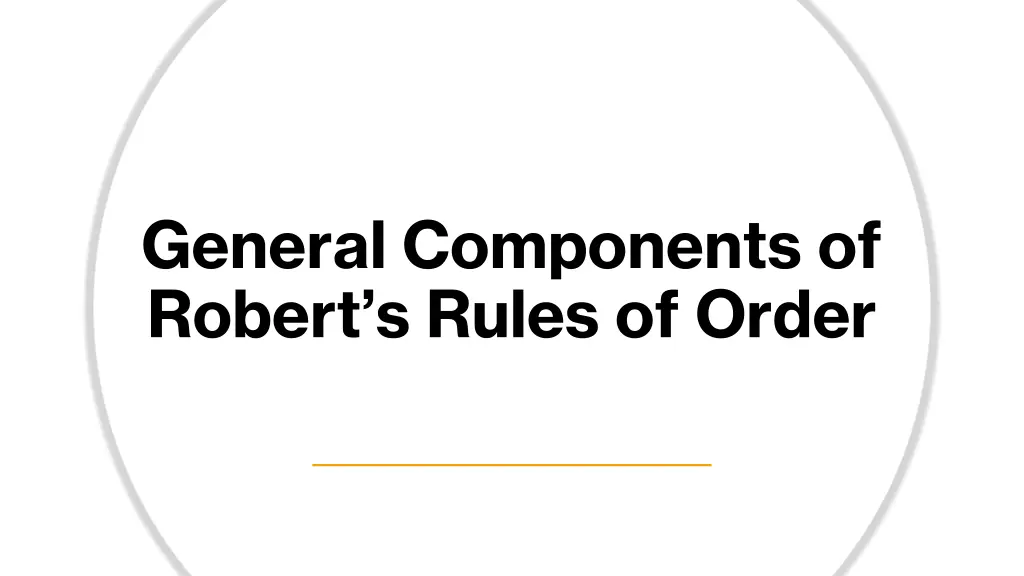 general components of robert s rules of order