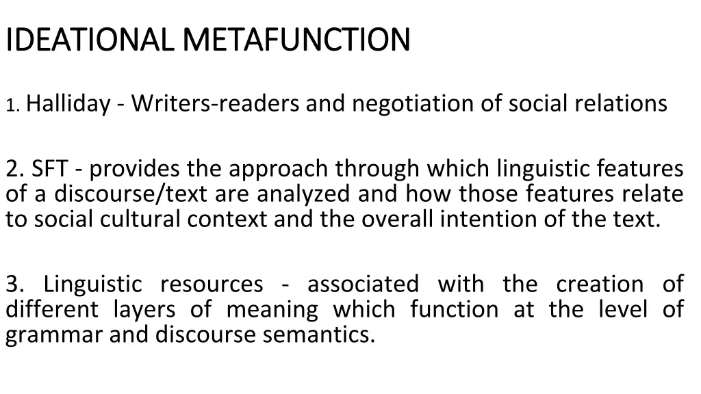 ideational ideational metafunction metafunction