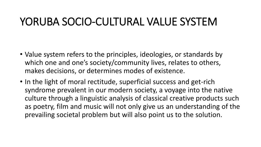 yoruba socio yoruba socio cultural value system