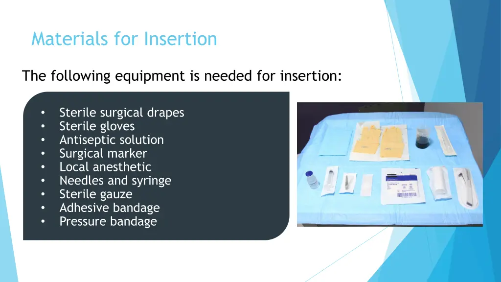 materials for insertion