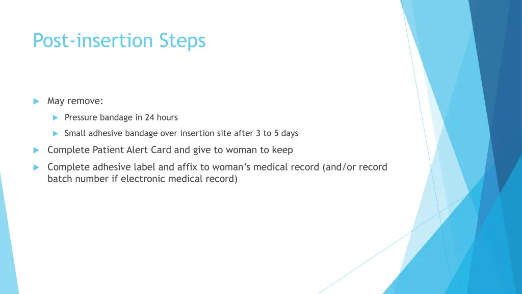 post insertion steps