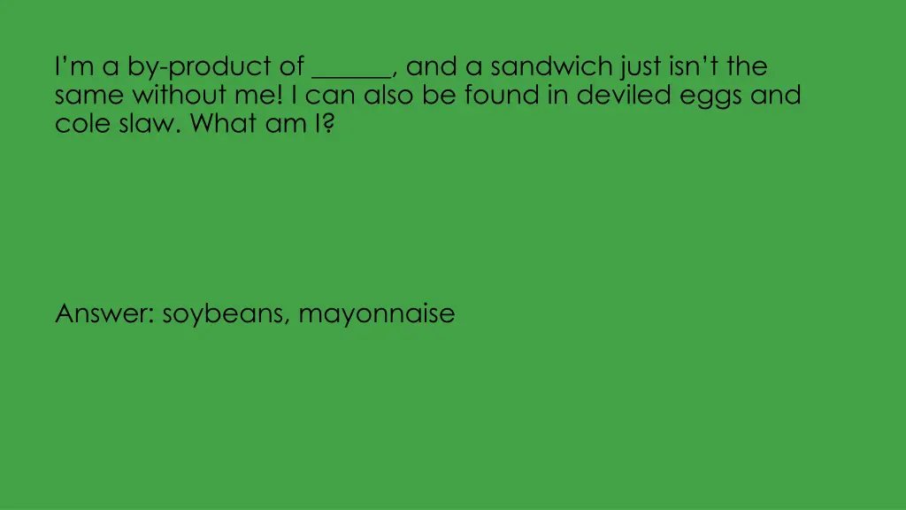 i m a by product of and a sandwich just