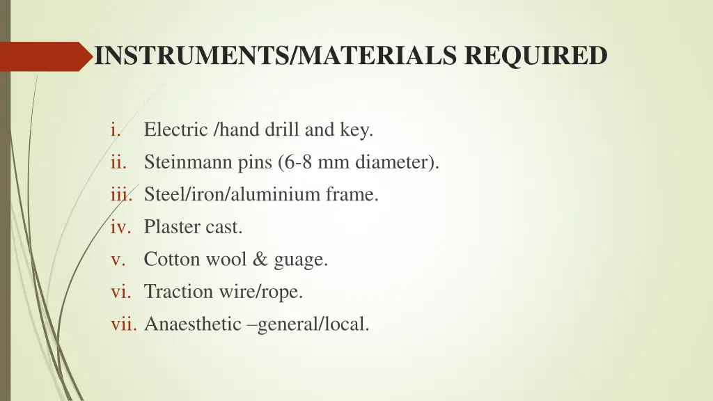 instruments materials required