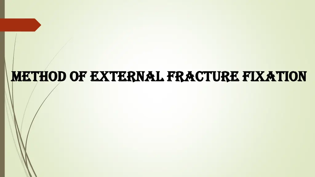 method of external fracture fixation method