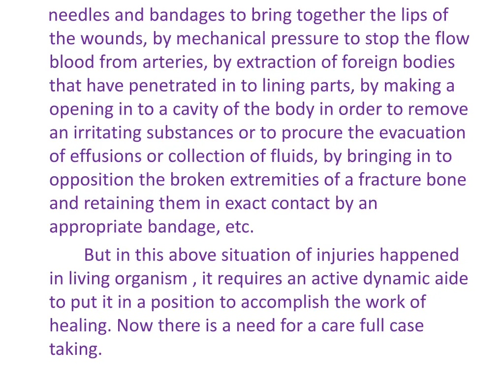 needles and bandages to bring together the lips