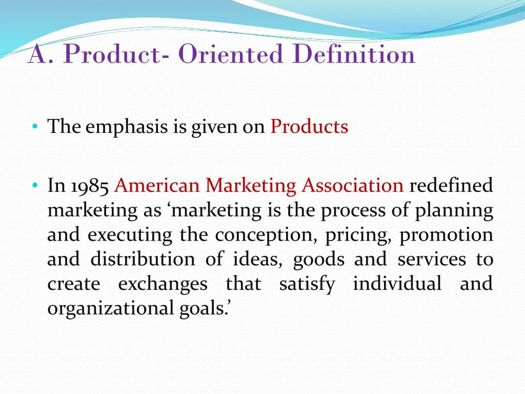 a product oriented definition