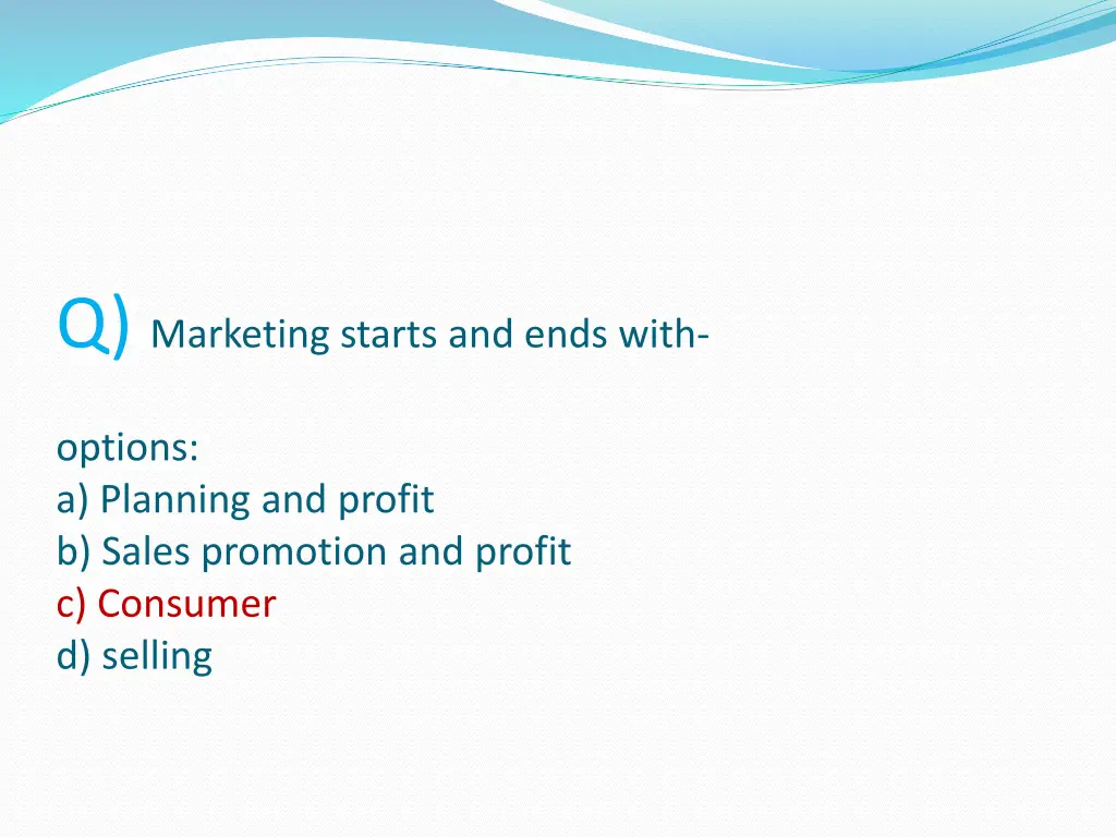 q marketing starts and ends with