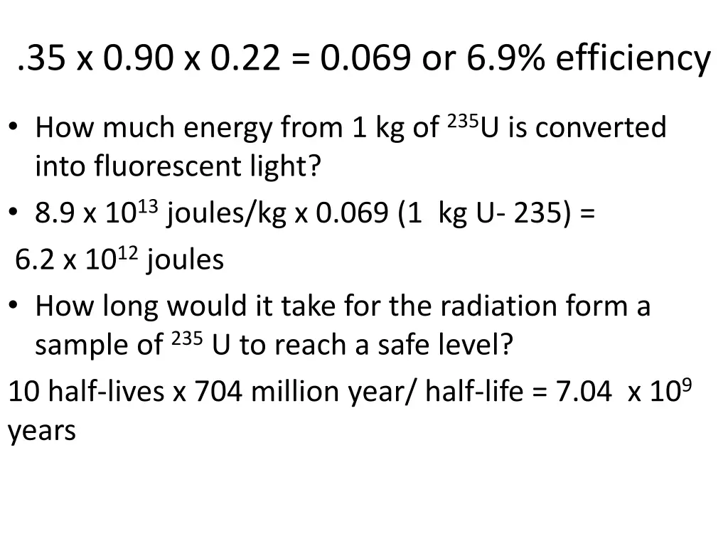 35 x 0 90 x 0 22 0 069 or 6 9 efficiency