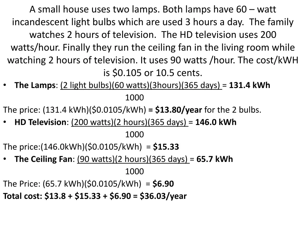 a small house uses two lamps both lamps have