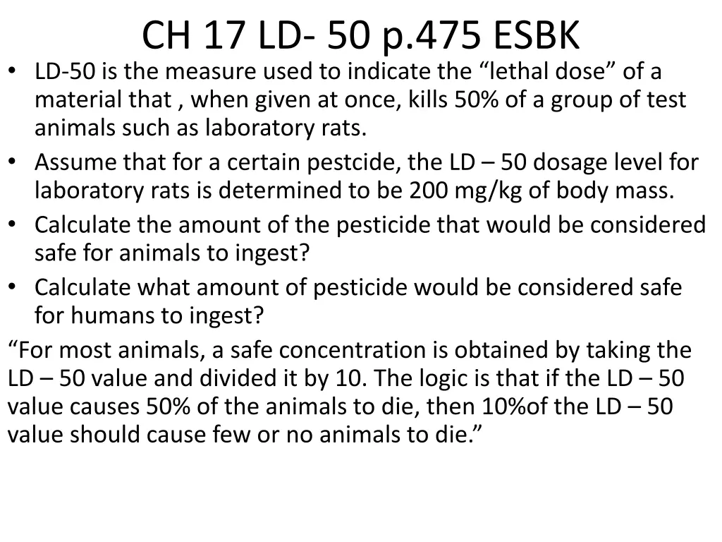 ch 17 ld 50 p 475 esbk ld 50 is the measure used