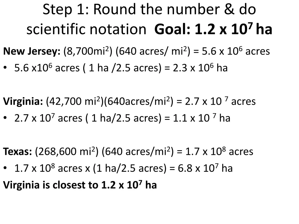 step 1 round the number do scientific notation