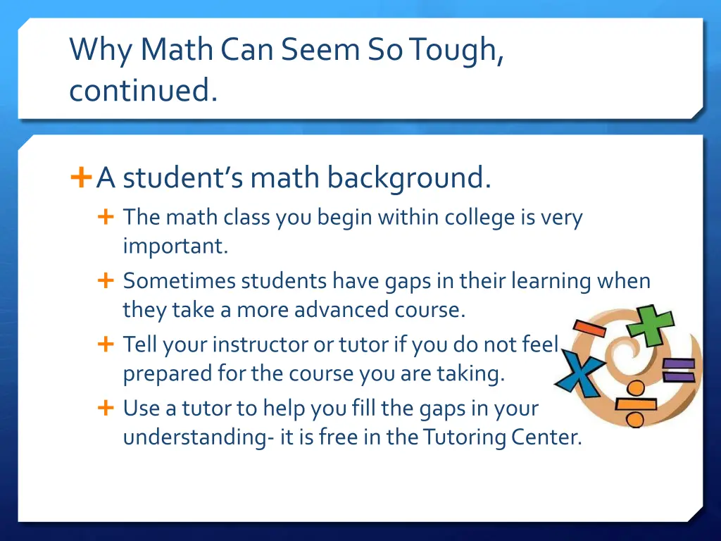 why math can seem so tough continued 5