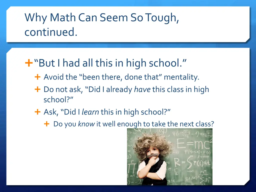 why math can seem so tough continued 6