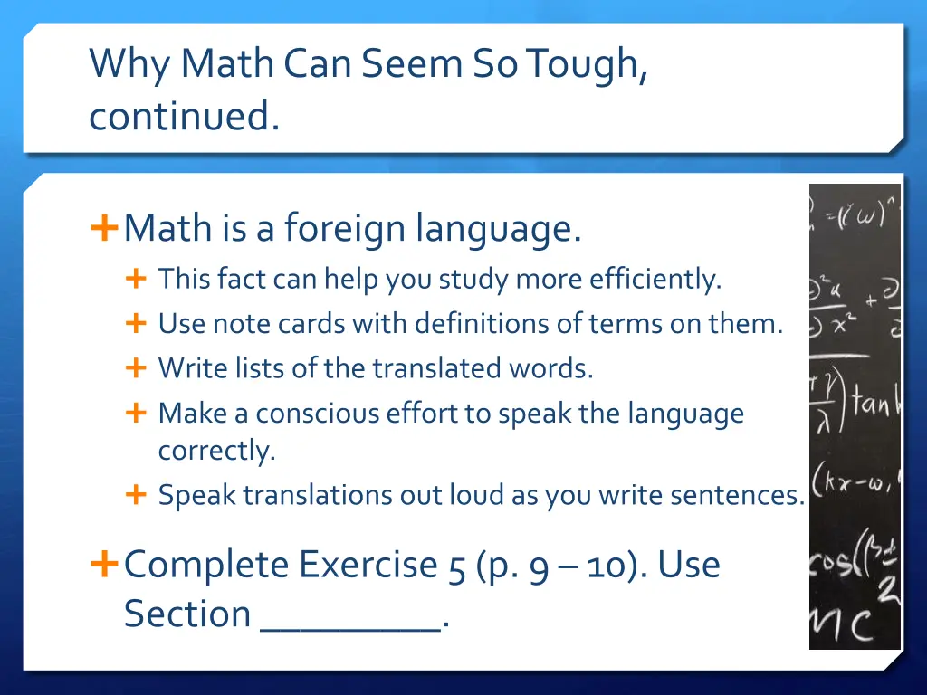 why math can seem so tough continued