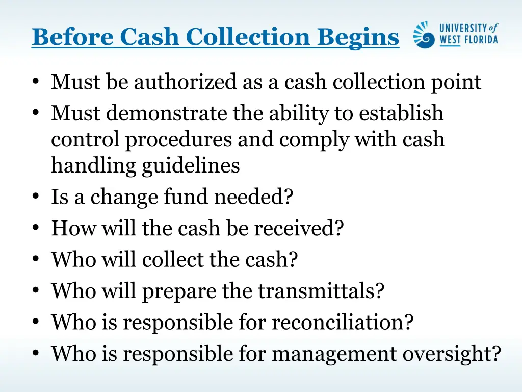 before cash collection begins