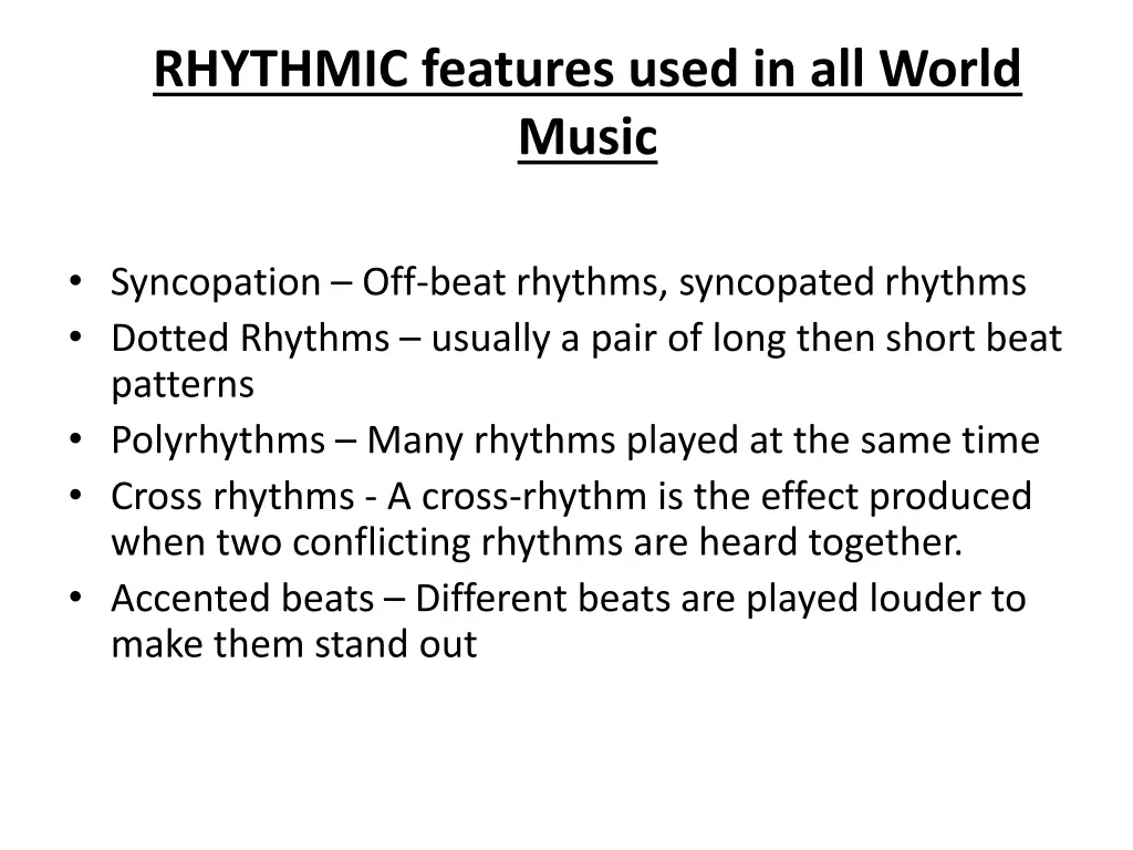 rhythmic features used in all world music