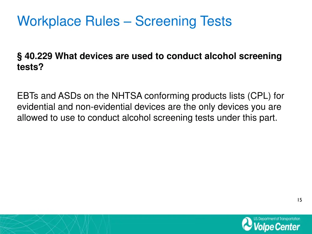 workplace rules screening tests