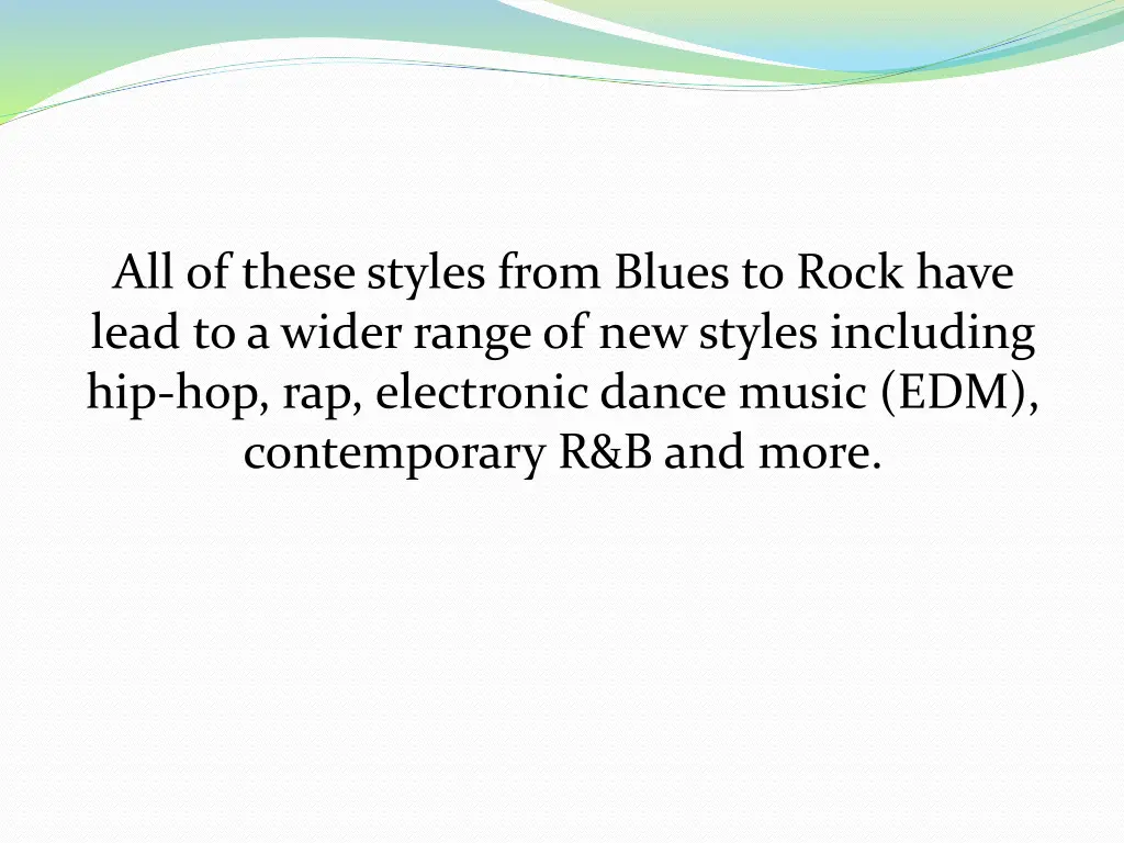 all of these styles from blues to rock have lead