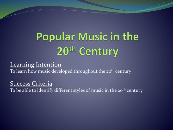 learning intention to learn how music developed