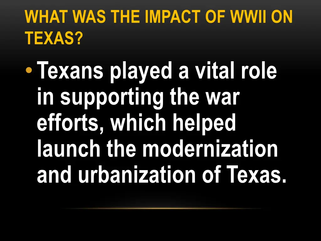 what was the impact of wwii on texas texans