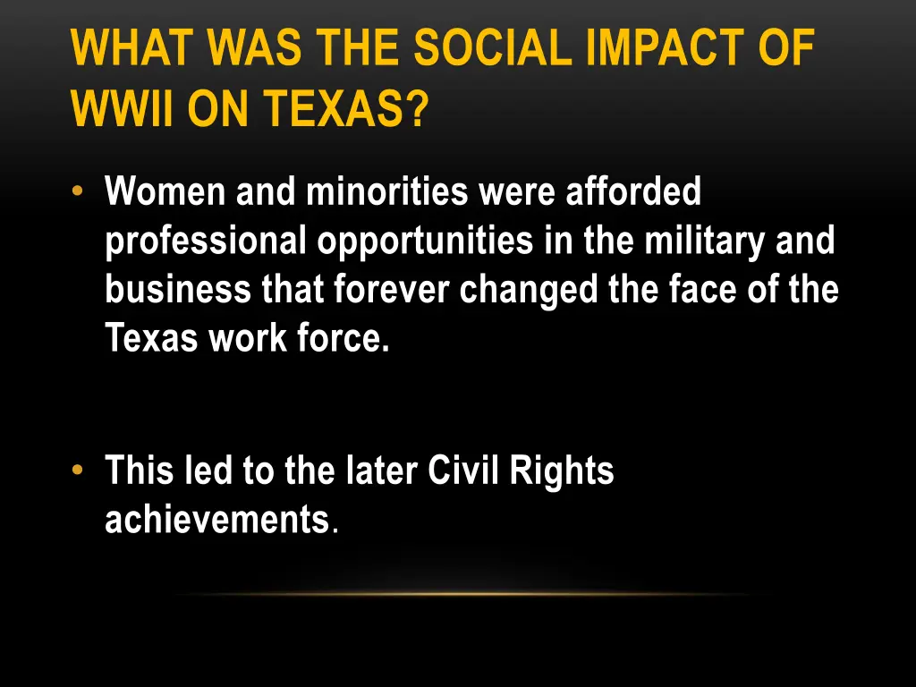 what was the social impact of wwii on texas